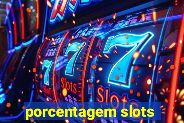 porcentagem slots